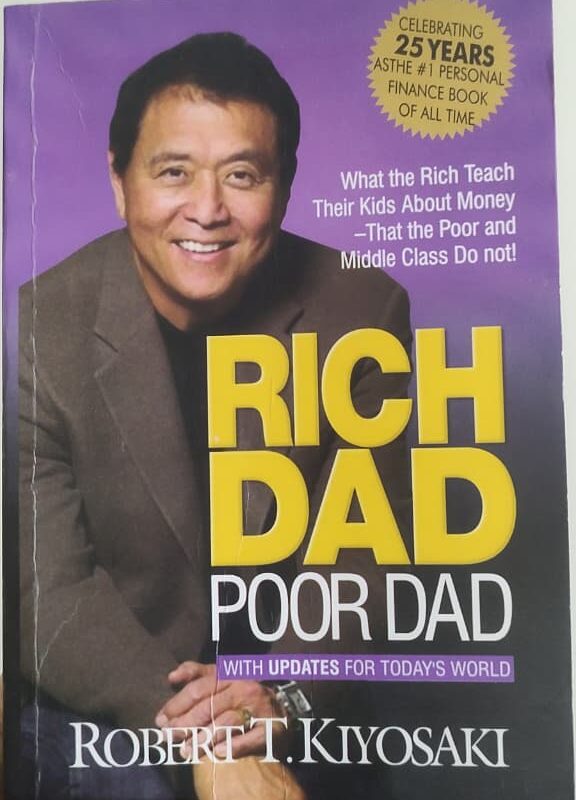 Book Review #6: Rich Dad Poor Dad By Robert T. Kiyosaki